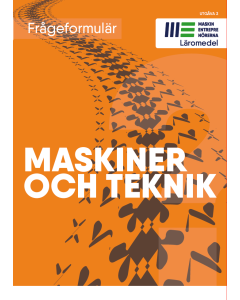 Frågeformulär - Du och jobbet som maskinförare: Maskiner och teknik