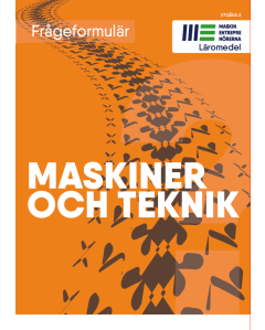 Frågeformulär - Du och jobbet som maskinförare: Maskiner och teknik
